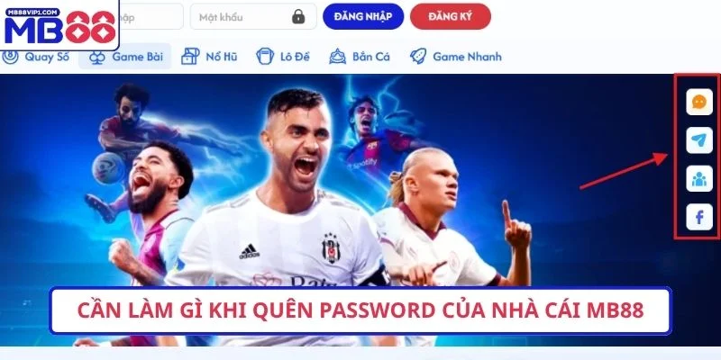 Cần làm gì khi quên password của nhà cái MB88